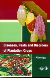 Cover of Diseases, Pests and Disorders of Plantation Crops